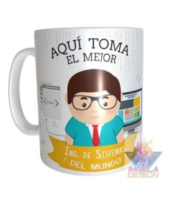 Taza Cerámica Aquí Toma El Mejor Ingeniero De Sistemas.