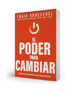 Libro El poder para cambiar por Craig Groeschel