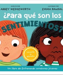 Libro Infantil ¿Para qué son los sentimientos? – Abbey Wedgeworth