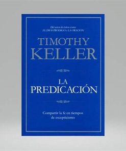 Libro La predicación por Timothy Keller